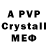 A PVP Crystall Cyrus Reynz
